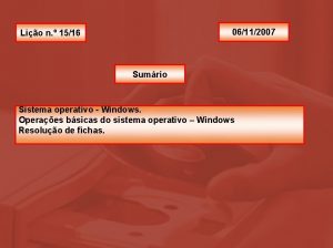 06112007 Lio n 1516 Sumrio Sistema operativo Windows