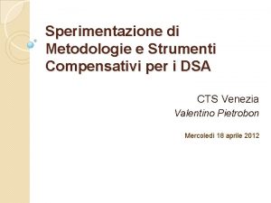 Sperimentazione di Metodologie e Strumenti Compensativi per i