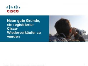 Neun gute Grnde ein registrierter Cisco Wiederverkufer zu