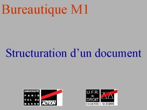 Bureautique M 1 Structuration dun document Mise en