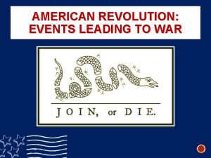 AMERICAN REVOLUTION EVENTS LEADING TO WAR 1660 THE