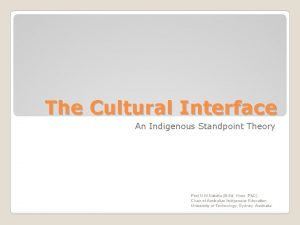 The Cultural Interface An Indigenous Standpoint Theory Prof