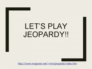 LETS PLAY JEOPARDY Jeopardy People 100 Documents Misc