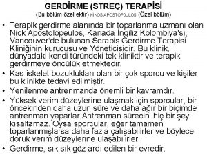 GERDRME STRE TERAPS Bu blm zel ektir NKOS