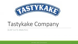 Tastykake Company BURP SUITE ANALYSIS JASON LINDSLEY MIS