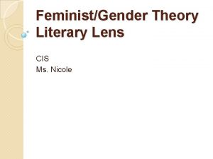 FeministGender Theory Literary Lens CIS Ms Nicole Gender