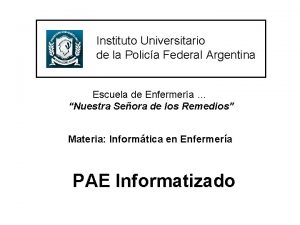 Instituto Universitario de la Polica Federal Argentina Escuela