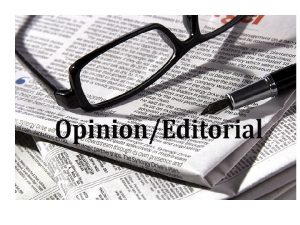 Whats an oped OpinionEditorial or Oped A feature