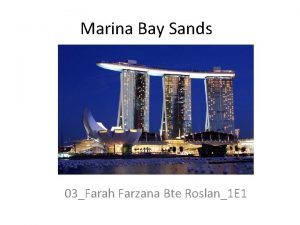 Marina Bay Sands 03Farah Farzana Bte Roslan1 E