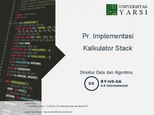 UNIVERSITAS YARSI Pr Implementasi Kalkulator Stack Struktur Data