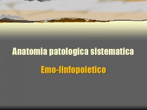Anatomia patologica sistematica Emolinfopoietico Milza MILZA Alterazioni post