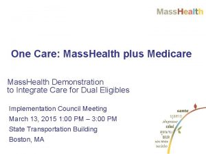 One Care Mass Health plus Medicare Mass Health