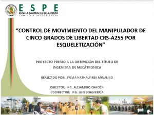 CONTROL DE MOVIMIENTO DEL MANIPULADOR DE CINCO GRADOS