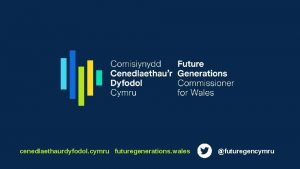 cenedlaethaurdyfodol cymru futuregenerations wales futuregencymru A Wales of