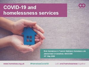 COVID19 and homelessness services Rick Henderson Tasmin Maitland