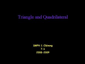 Triangle and Quadrilateral SMPN 1 Cibinong 7 1
