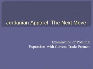 Jordanian Apparel The Next Move Examination of Potential