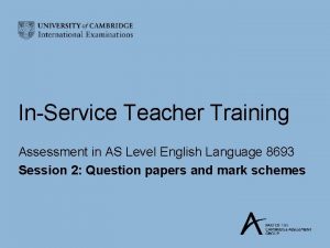 InService Teacher Training Assessment in AS Level English