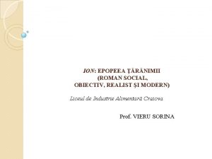 ION EPOPEEA RNIMII ROMAN SOCIAL OBIECTIV REALIST I