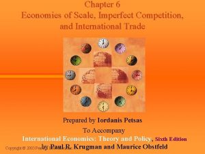 Chapter 6 Economies of Scale Imperfect Competition and