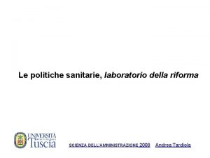 Le politiche sanitarie laboratorio della riforma SCIENZA DELLAMMINISTRAZIONE