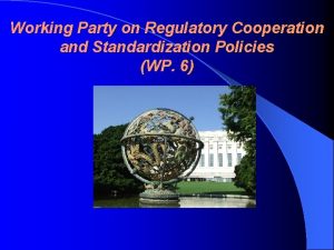 Working Party on Regulatory Cooperation and Standardization Policies