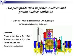 Two pion production in protonnucleon and proton nuclear