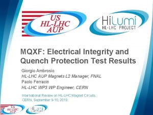 MQXF Electrical Integrity and Quench Protection Test Results