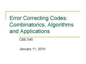 Error Correcting Codes Combinatorics Algorithms and Applications CSE