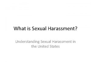 What is Sexual Harassment Understanding Sexual Harassment in