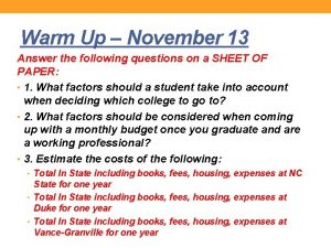 Warm Up November 13 Answer the following questions