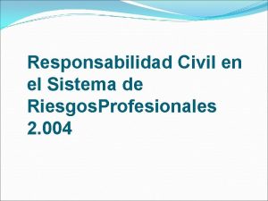 Responsabilidad Civil en el Sistema de Riesgos Profesionales