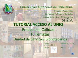 Universidad Autnoma de Chihuahua Direccin Acadmica Coordinacin General