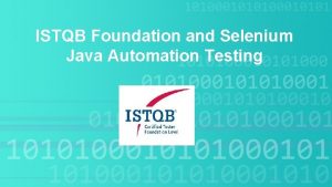 ISTQB Foundation and Selenium Java Automation Testing What