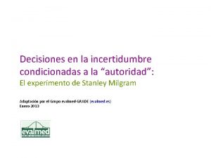 Decisiones en la incertidumbre condicionadas a la autoridad