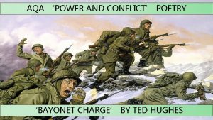 AQA POWER AND CONFLICT POETRY BAYONET CHARGE BY