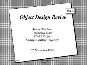 15 413 Object Design Review Tracey Wortham Inspection