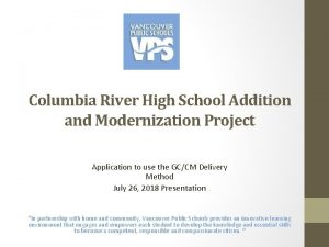 Columbia River High School Addition and Modernization Project