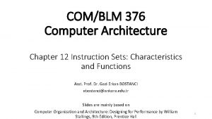 COMBLM 376 Computer Architecture Chapter 12 Instruction Sets