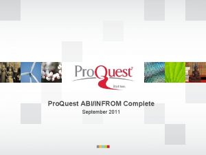 Pro Quest ABIINFROM Complete September 2011 ABIINFORM Complete