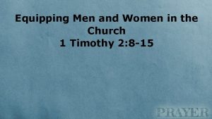 Equipping Men and Women in the Church 1