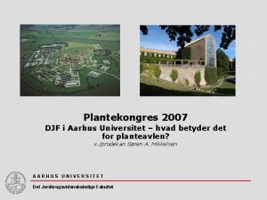 Plantekongres 2007 DJF i Aarhus Universitet hvad betyder