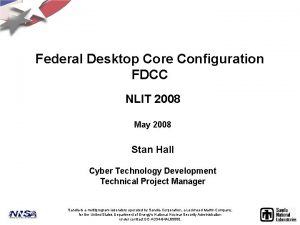 Federal Desktop Core Configuration FDCC NLIT 2008 May