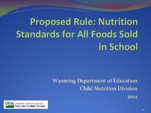 Proposed Rule Nutrition Standards for All Foods Sold