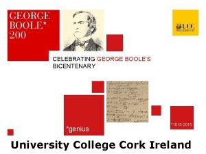 CELEBRATING GEORGE BOOLES BICENTENARY genius 1815 2015 University