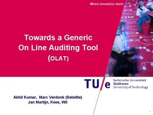 Towards a Generic On Line Auditing Tool OLAT