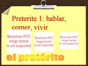 Preterite 1 hablar comer vivir Yo por telfono