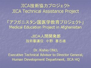 JICA JICA Technical Assistance Project Medical Education Project