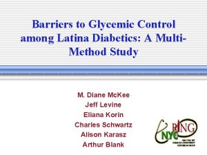 Barriers to Glycemic Control among Latina Diabetics A