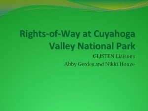 RightsofWay at Cuyahoga Valley National Park GLISTEN Liaisons